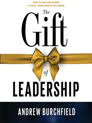cover image of The Gift of Leadership